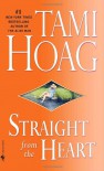 Straight from the Heart (Loveswept) - Tami Hoag