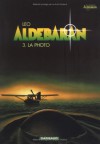 Aldebaran, tome 3 : La Photo (French Edition) - Léo