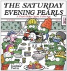 The Saturday Evening Pearls: A Pearls Before Swine Collection - Stephan Pastis