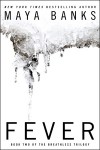 Fever (The Breathless Trilogy, #2) - Maya Banks