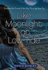 Like Moonlight at Low Tide - Nicole Quigley