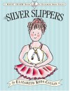 The Silver Slippers - Elizabeth Koda-Callan