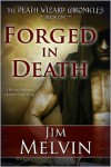 Forged in Death - Jim Melvin