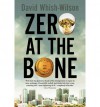 Zero at the Bone - David Whish-Wilson