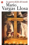 La Guerra Del Fin Del Mundo - Mario Vargas Llosa