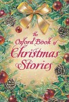 The Oxford Book of Christmas Stories - Dennis Pepper