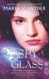 Spy Glass - Maria V. Snyder