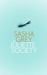 The Juliette Society - Sasha Grey