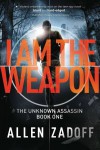 I Am the Weapon - Allen Zadoff