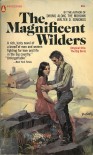 The Magnificent Wilders (The Big Barn) - Walter D. Edmonds