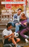 Michael's Family (Harlequin Superromance No. 727) - Kathryn Shay