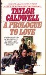 A Prologue to Love - Taylor Caldwell