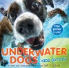 Underwater Dogs: Kids Edition - Seth Casteel