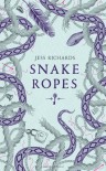Snake Ropes - Jess Richards