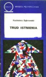 Trud istnienia - Kazimierz Dąbrowski