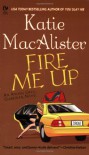 Fire Me Up - Katie MacAlister, Barbara Rosenblat