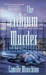 The Lithium Murder - Camille Minichino