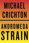 The Andromeda Strain (Vintage) - Michael Crichton