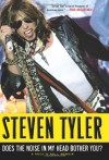 Does the Noise in My Head Bother You? - Steven Tyler