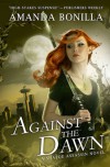 Against the Dawn - Amanda Bonilla