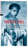 Herschel: Das Attentat des Herschel Grynszpan am 7. November 1938 und der Beginn des Holocaust von Armin Fuhrer (2013) Broschiert - Armin Fuhrer