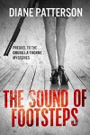 The Sound Of Footsteps (The Drusilla Thorne Mysteries Book 1) - Diane Patterson