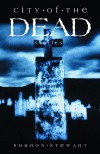 City of the Dead: Stories - Sharon Stewart
