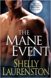 The Mane Event  - Shelly Laurenston