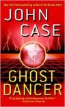 Ghost Dancer - John Case
