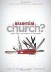 Essential Church?: Reclaiming a Generation of Dropouts - Thom S. Rainer, Sam S. Rainer III