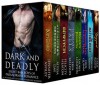 Dark and Deadly: Eight Bad Boys of Paranormal Romance - Jennifer Ashley, Alyssa Day, Felicity Heaton, Erin Kellison, Laurie London, Erin Quinn, Bonnie Vanak, Caris Roane