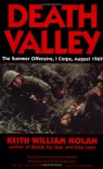 Death Valley: The Summer Offensive, I Corps, August 1969 - Keith William Nolan