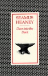 Door Into the Dark: Poems - Seamus Heaney