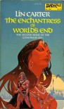 The Enchantress of World's End (Godwane Epic, #2) - Lin Carter, Unknown