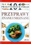 101 Praktycznych porad. Przyprawy znane i nieznane - Jill Norman