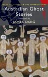 Australian Ghost Stories (Mystery & Supernatural) (Tales Of Mystery & The Supernatural) - James Doig