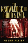 The Knowledge of Good & Evil - Glenn Kleier