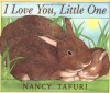 I Love You, Little One - Nancy Tafuri