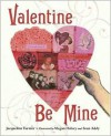 Valentine Be Mine - Jacqueline Farmer, Megan Halsey, Sean Addy