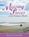 Missing Pieces of My Forever-Heart - Janet Grosshandler