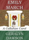 A Callahan Carol - Emily March, Geralyn Dawson