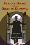 Sherlock Holmes and the Queen of Diamonds - Steve Hayes, David Whitehead