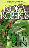 Jewels of the Sun: The Gallaghers of Ardmore Trilogy #1 - Nora Roberts