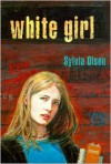 White Girl - Sylvia Olsen