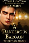 A Dangerous Bargain - J.S. Scott