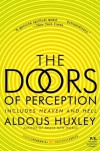 The Doors of Perception/Heaven and Hell - Aldous Huxley