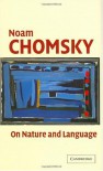 On Nature and Language - Noam Chomsky