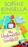 The Undomestic Goddess - Sophie Kinsella