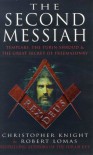 The Second Messiah - Christopher Knight, Robert Lomas