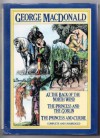 At the Back of the North Wind / The Princess and the Goblin / The Princess and Curdie - George MacDonald